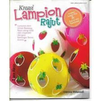 Image of KREASI LAMPION RAJUT ; LENGKAP DENGAN POLA DAN STEP BY STEP PEMBUATAN