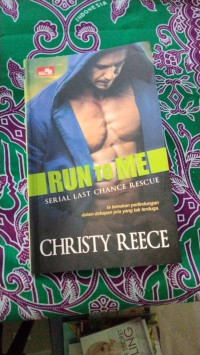 Image of RUN TO ME SERIAL LAST CHANCE RESQUE