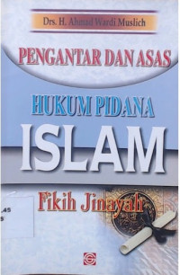 Image of pengantar dan asas hukum pidana islam fikih jinayah
