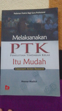 Image of Melaksanakan PTK  penelitian tindakan kelas itu mudah