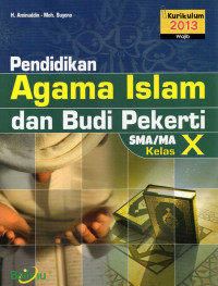 Image of Pendidikan Agama Islam dan Budi Pekerti SMA/MA Kelas X (Kurikulum 2013) (Wajib)