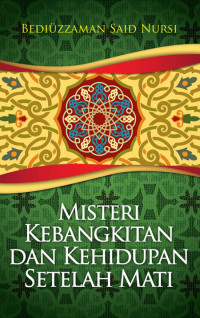 Image of MISTERI KEBANGKITAN DAN KEHIDUPAN SETELAH MATI