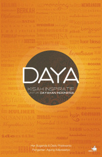 Image of DAYA KISAH INSPIRATIF UNTUK DAYAKAN INDONESIA