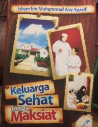 Image of Keluarga Sehat Tanpa Maksiat
