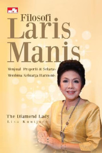 Image of Filosofi Laris Manis Menjual Properti & Selaras Membina Keluarga Harmonis