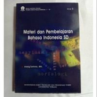 Image of Materi dan Pembelajaran Bahasa Indonesia di SD
