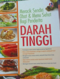 Image of MERACIK SENDIRI OBAT DAN MENU SEHAT BAGI PENDERITA DARAH TINGGI