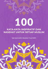 Image of 100 kata-kata insfiratif dan nasehat  untuk setiap muslim