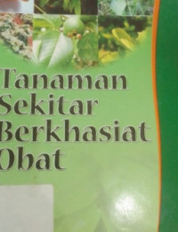 Image of TANAMAN SEKITAR BERKHASIA OBAT