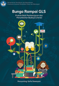 Image of BUNGA RAMPAI GLS: rnPRAKTIK BAIK PEMBELAJARAN DAN PENUMBUHAN BUDAYA rnLITERASI