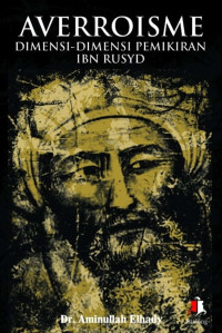 Image of AVERROISME: DIMENSI-DIMENSI PEMIKIRAN IBN RUSYD