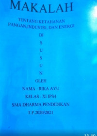 Image of MAKALAH;KETAHANAN PANGAN ,INDISTRI DAN ENERGI