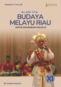 Image of Budaya Melayu Riau (BMR) untuk SMA/SMK/MA Kelas XI Kurikulum Merdeka