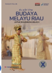 Image of Budaya Melayu Riau (BMR) untuk SMA/SMK/MA Kelas X Kurikulum Merdeka