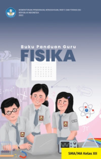 Image of Buku Panduan Guru Fisika untuk SMA/MA Kelas XII