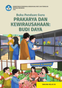 Image of Buku Panduan Guru PRAKARYA DAN KEWIRAUSAHAAN ;BUDI DAYA KELAS XII