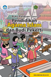 Image of Buku Panduan Guru PENDIDIKAN AGAMA ISLAM untuk SMA Kelas XII