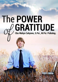 Image of The Power of Gratitude: kekuatan syukur dalam menurunkan stress kerja