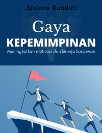 Image of Gayarn KEPEMIMPINANrn Meningkatkan motivasi dan kinerja karyawan