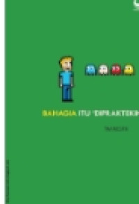 Image of (E) BAHAGIA ITU  DIPRAKTEKIN
