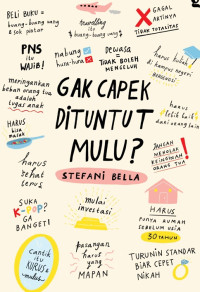 Image of (E) Gak capek dituntut mulu?