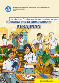 Image of Buku Panduan Guru Prakarya dan Kewirausahaan: Kerajinan
SMA-MA Kelas XII - Kurikulum Merdeka