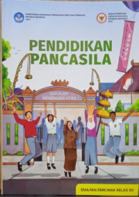 Image of Pendidikan Pancasila Untuk SMA /MA/SMK/KELAS XII