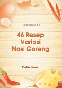 Image of (e) 46 Resep Variasi Nasi Goreng by Tim Pustaka Hanan_compressed