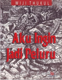 Image of (s)Wiji Thukul - Aku Ingin Jadi Peluru ( PDFDrive )