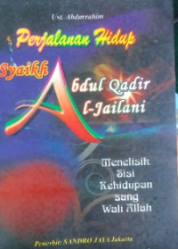Image of PERJALANAN HIDUP SYAIKH ABDUL QADIR AL-JAILANI
