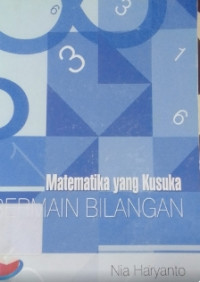Image of MATEMATIKA YANG KUSUKA BERMAIN BILANGAN