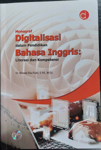 Image of MONOGRAF DIGITALISASI DALAM PENDIDIKAN BAHASA INGGRIS