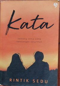 Image of KATA TENTANG SENJA YANG KEHILANGAN LANGITNYA