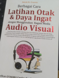 Image of Berbagai Cara Latihan Otak dan Daya Ingat dengan Menggunakan Ragam Media Audio Visual
