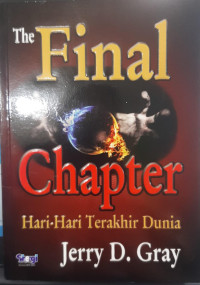 Image of The Final Chapter : Hari-Hari Terakhir Dunia