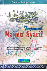Image of Terjemahan Majmu' Syarif : Amalan Mulia Menuju Keselamatan dan Kebahagiaan Hidup di Dunia dan Akhirat