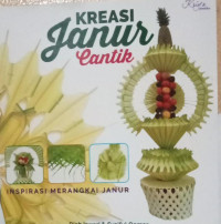 Image of Kreasi Janur Cantik; Inspirasi Merangkai Janur