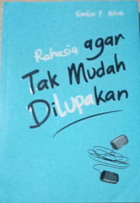 Image of Rahasia Agar tak Mudah Dilupakan
