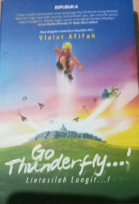 Image of GO THUNDERFLY! LINTASILAH LANGIT
