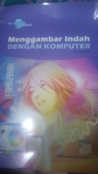 Image of MENGGAMBAR INDAH DENGAN KOMPUTER