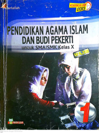Image of PENDIDIKAN AGAMA ISLAM DAN BUDI PEKERTI untuk SMA?SMK Kelas X