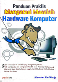 Image of panduan praktis Mengatasi Masalah Hardware Komputer