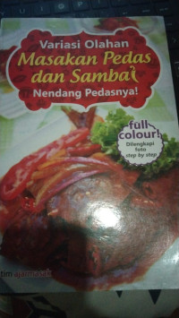 Image of Variasi Olahan Masakan Pedas dan Sambal Nendang Pedasnya