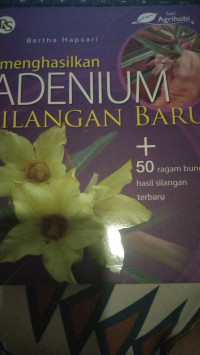 Image of Menghasilkan Adenium Silangan Baru