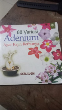 Image of 88 Variasi Adenium Agar Rajin Berbunga