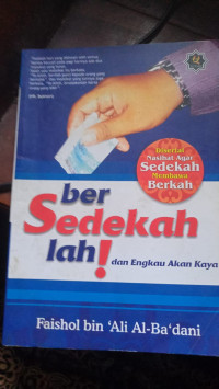 Image of Bersedekahlah! dan Engkau Akan Kaya