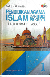 Image of PENDIDIKAN AGAMA ISLAM DAN BUDI PEKERTI UNTUK SMA KELAS X