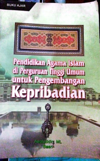 Image of Pendidikan Agama Islam di Perguruan Tinggi Umum untuk Pengembangan Kepribadian