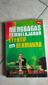 Image of MENGGASGAS PEMBELAJARAN EFEKTIF DAN BERMAKNA