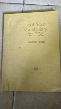 Image of TEST YOUR VOCABULARY FOR FCE